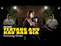 Download Lagu TENTANG AKU KAU DAN DIA - Ku Tulis Cerita Tentang Aku Dan Dia || Keroncong Version Cover