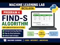 BCSL606 Machine Learning Lab Program 4 Find-S Algorithm Step-by-Step Explanation Kannada