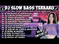 Download Lagu DJ SLOW BASS TERBARU 2025 🎵 NONSTOP 🔥 BEST OF MARCH 🎧 KALIMUTAN KA X LUPAYPAY X DENIAL IS A RIVER 🇵🇭