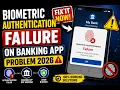 Biometric Authentication Failure on Banking Apps How to Fix It 2026
