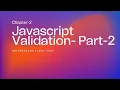 Chapter 2 Javascript validation part - 2