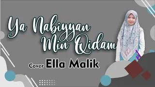 Download YA NABIYYAN MIN QIDAM Cover Ella Malik MP3