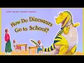 Lagu 📚 HOW DO DINOSAURS GO TO SCHOOL? 🦖 | 🚌 Back-to-School Story Time! | by Jane Yolen| A.R. 1.9 ✨