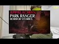 3 Most Disturbing TRUE Scary Park Ranger Stories from Appalachian Mountains
