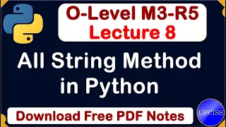 O-Level M3 R5 Python String Method Full Explain Lecture 8