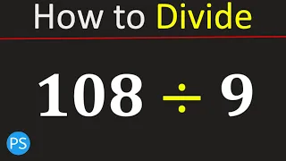 108 divided by 9 108 9 Divide 108 by 9
