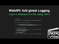 Logging in WebAPI for DotNet6 DotNet Core using NLog