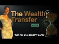 Everything is preparing us for the wealth transfer