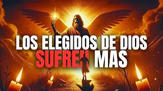3 RAZONES por las que los ELEGIDOS Sufren Más (Motivación Cristiana)