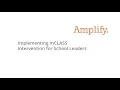 Implementing mCLASS Intervention for School Leaders