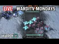 LIVE : WARDITV MONDAYS #61! - Reynor, MaxPax, herO \u0026 more [StarCraft 2]
