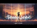 Download Lagu Terendap Laraku – Naff | Fresh Arrangement (Emotional Atmospheric Cover)