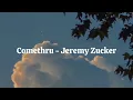 Download Lagu comethru - jeremy zucker [1 hours]