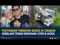 Download Lagu Postingan Terakhir Kades di Cianjur Sebelum Tewas Bersama Istri dan Anak, Tulis Perkataan Hari