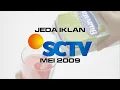 Jeda Iklan SCTV (Mei 2009)