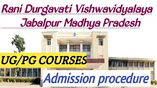 RDVV Rani Durgavati Vishwavidyalaya Jabalpur Madhya Pradesh Ug Pg Courses Admission Procedure UTD 