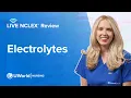 Live NCLEX Electrolytes