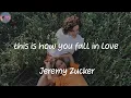 this is how you fall in love - Jeremy Zucker (Lyrics)