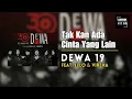 Download Lagu Dewa 19 .feat Ello \u0026 Virzha - Tak Kan Ada Cinta Yang Lain