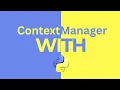 MASTERING Context Manager With Python Is Actually EASY