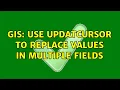 GIS Use updatcursor to replace values in multiple fields 2 Solutions