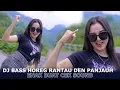 Download Lagu DJ BASS HOREG RANTAU DEN PANJAUAH