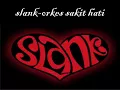 Download Lagu SLANK- orkes sakit hati