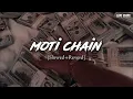 Download Lagu Moti Chain Mota Paisa💸🤑 [Slowed+Reverb] |