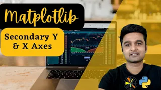 Matplotlib - Secondary Y Axis Secondary X Axis Python Sunny Solanki