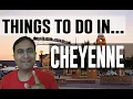 Best Attractions and Places to See in Cheyenne Wyoming WY