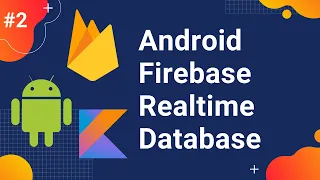 Introduction to Firebase Realtime Database How to setup Realtime Database in Android Studio
