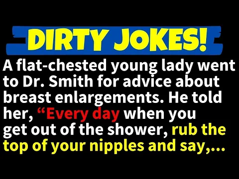 Download MP3 🤣DIRTY JOKES! - A Flat-Chested Young Lady went to her Doctor for Advice