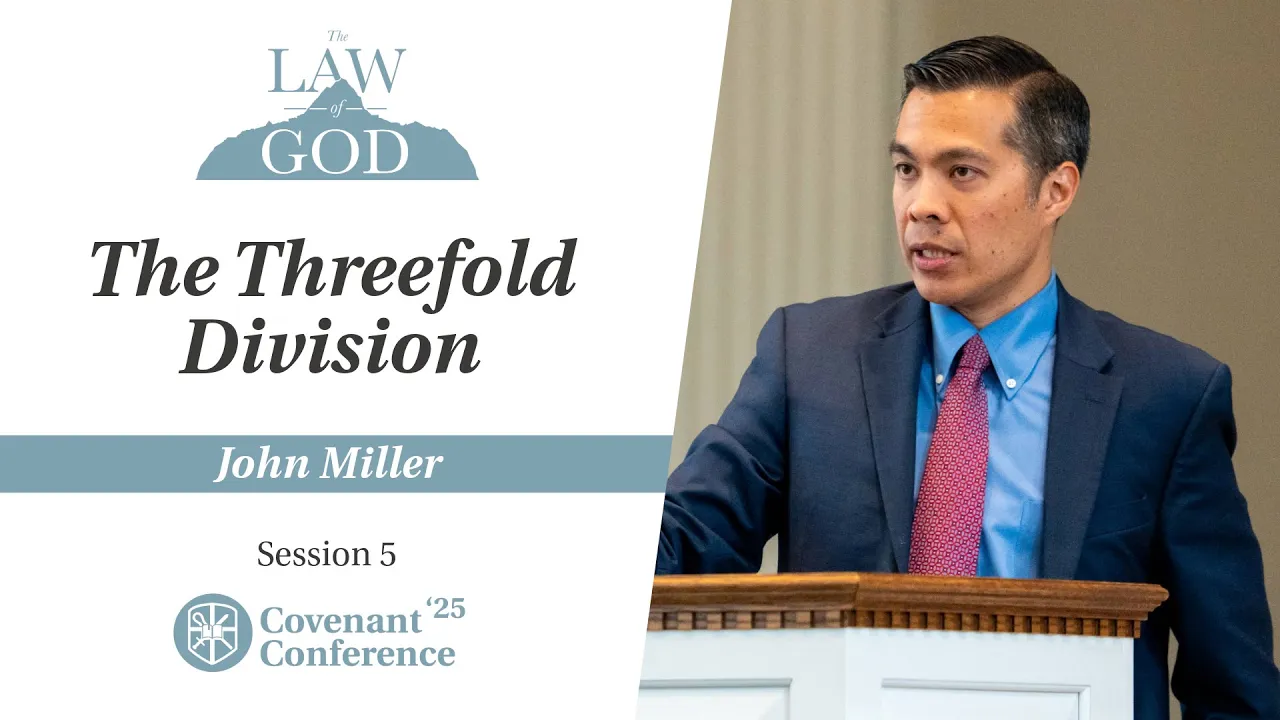 The Threefold Division of the Law | John Miller | CovCon'25