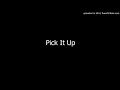 Download Lagu Pick It Up [Nada Dering Samsung]