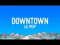 Lil Peep - downtown
