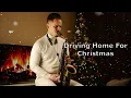 Download Lagu Chris Rea - Driving Home For Christmas - Szabadi Lorand Sax Cover