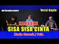 Download Lagu SISA SISA CINTA KARAOKE NADA COWOK VERSI KOPLO