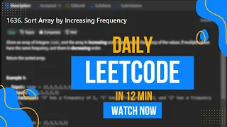 Daily Leetcode challenge Sort Array by Increasing Frequency Asked by Amazon Google In 12 mins
