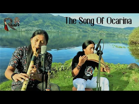 Download MP3 The Song Of The Ocarina - Raimy Salazar \u0026 Carlos Salazar (Panflute And Quenacho)