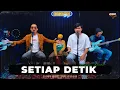 Download Lagu SETIAP DETIK - HIJAU DAUN FT. ANGGA CANDRA (BISIKIN)