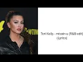 Tori Kelly - missin u (R&B edit) (Lyrics)