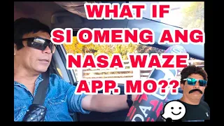 Download WHAT IF SI OMENG ANG  WAZE APP MO NYHAAAAA MASAYA TO MGA BATA MP3