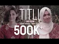 Download Lagu Titli - Cover I Dana Razik ft. Haniya Nafisa