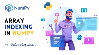Array Indexing In Numpy - Numpy Complete Tutorials In Hindi Indian Programmer