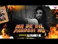 Lagu Na De Dil Pardesi Nu (Remix) | DJ Franky Uk | Ranveer Singh | JOGI | Dhurandhar|Viral Bollywood 2025