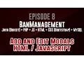 BanManagement Episode 8 Add and Edit Modals HTML JavaScript