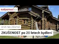 Lagu Po 20 letech bourám srub. Chci zděný dům! 🏠