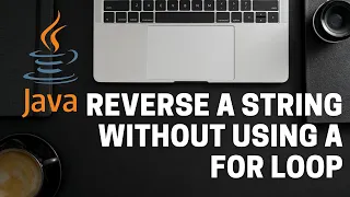 Reversing a String without using a for loop