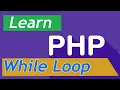 PHP Tutorial 21 while Loop