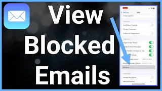 How To See Blocked Emails On iPhone